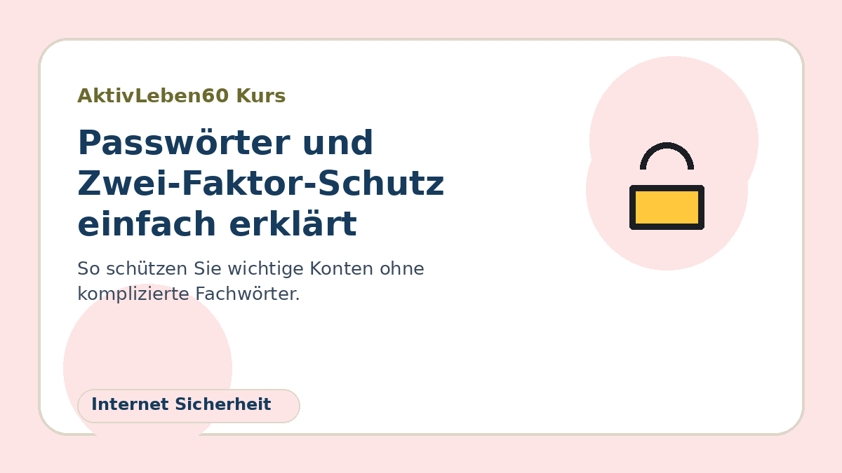 Illustration zum Kurs: Passwörter und Zwei-Faktor-Schutz einfach erklärt