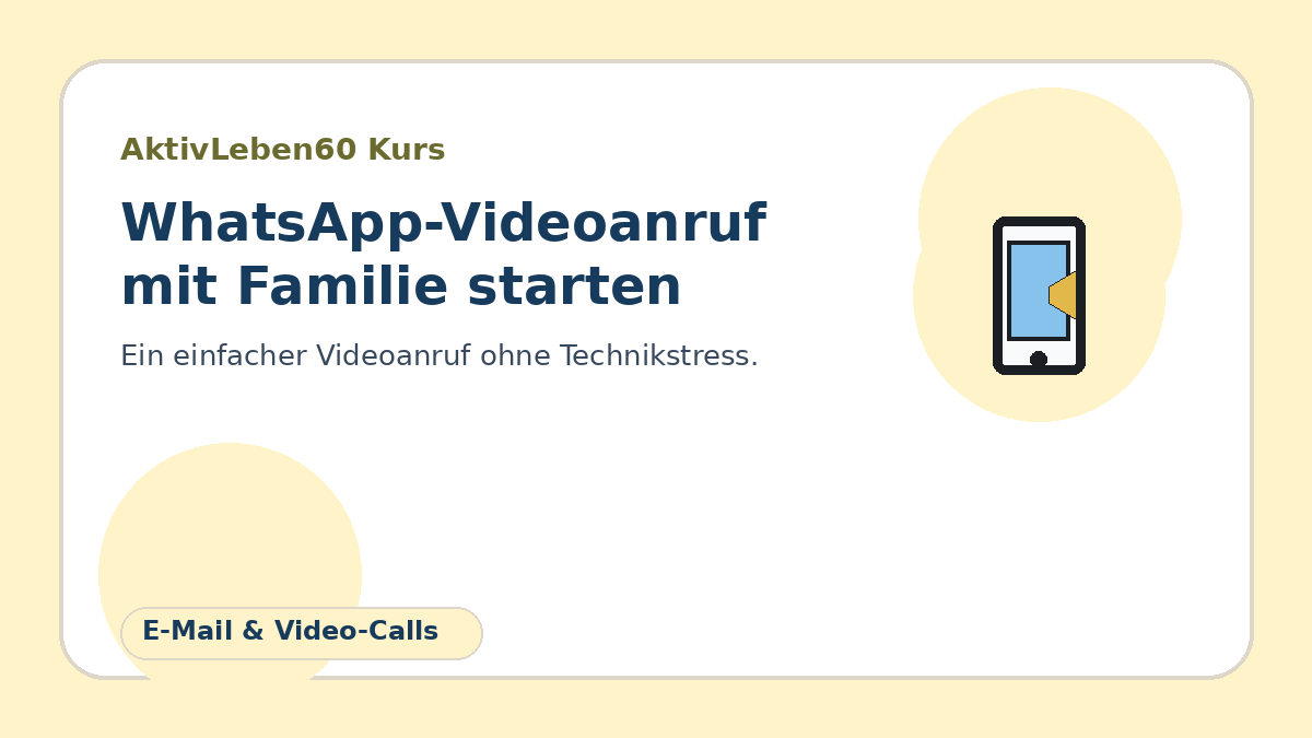 Illustration zum Kurs: WhatsApp-Videoanruf mit Familie starten