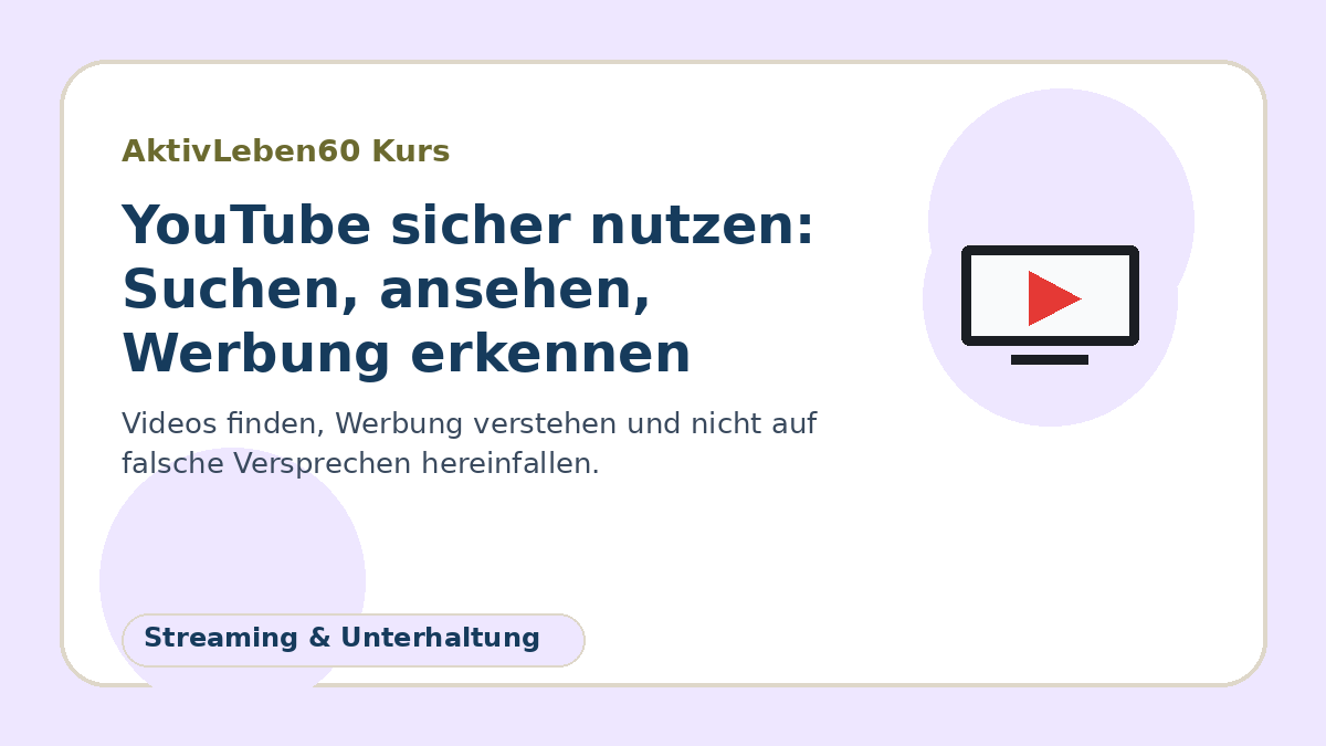Illustration zum Kurs: YouTube sicher nutzen: Suchen, ansehen, Werbung erkennen