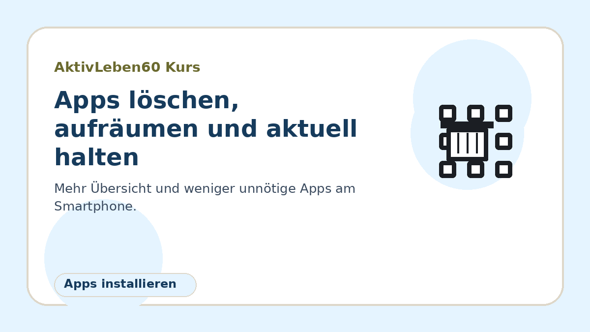 Illustration zum Kurs: Apps löschen, aufräumen und aktuell halten