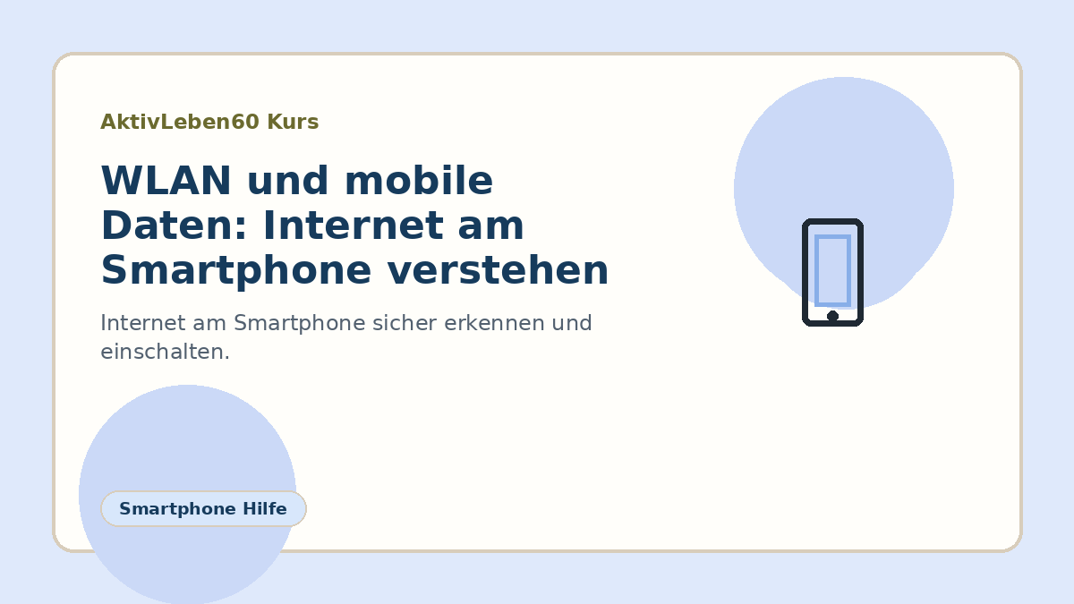 Illustration zum Kurs: WLAN und mobile Daten: Internet am Smartphone verstehen