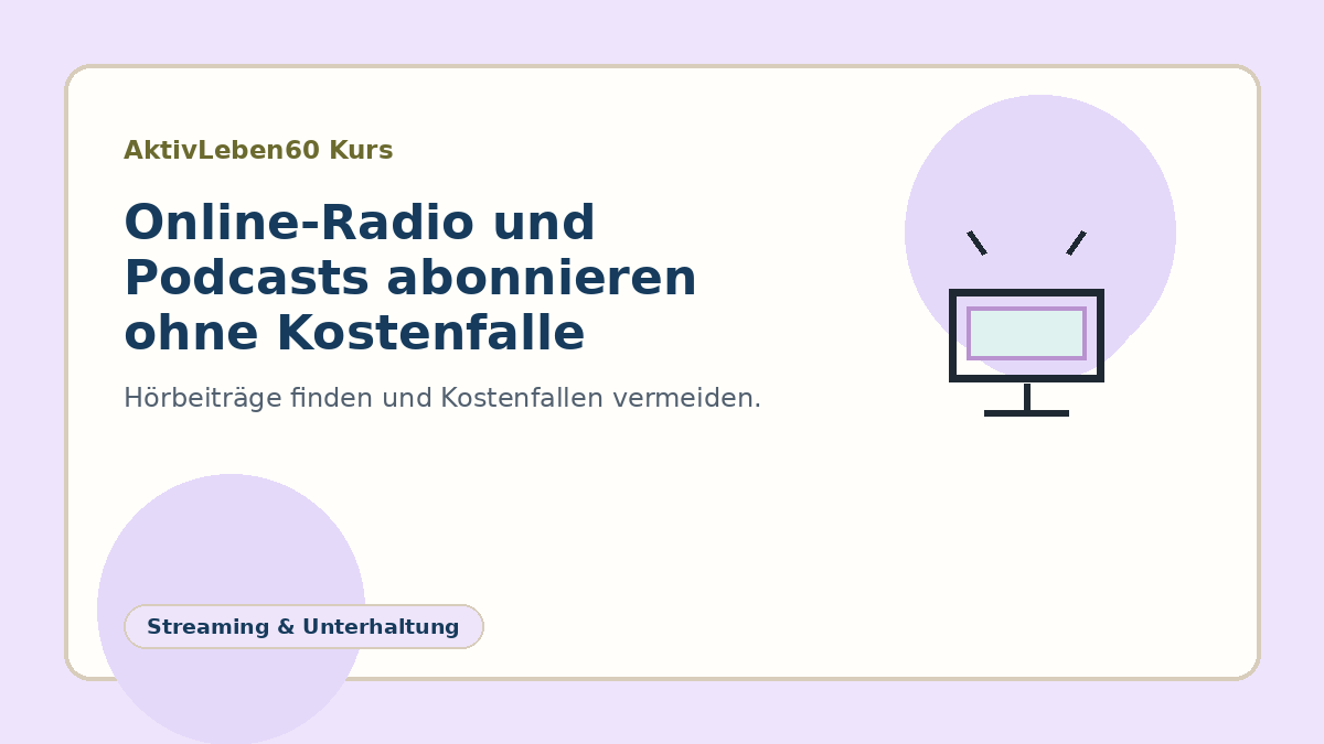 Illustration zum Kurs: Online-Radio und Podcasts abonnieren ohne Kostenfalle