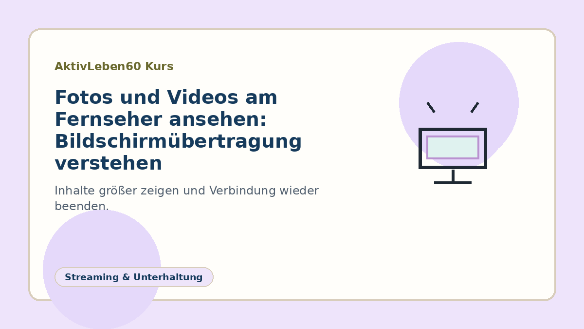 Illustration zum Kurs: Fotos und Videos am Fernseher ansehen: Bildschirmübertragung verstehen