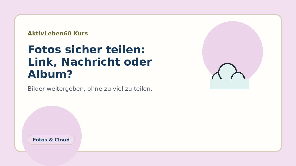 Illustration zum Kurs: Fotos sicher teilen: Link, Nachricht oder Album?