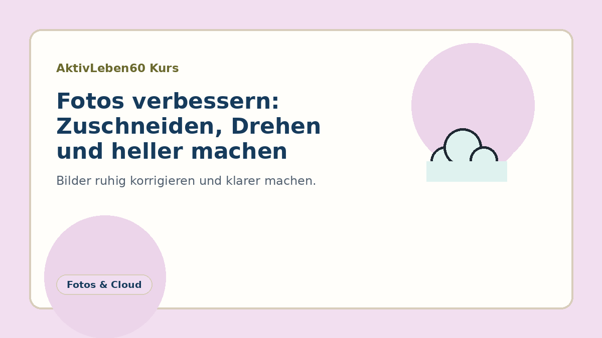 Illustration zum Kurs: Fotos verbessern: Zuschneiden, Drehen und heller machen