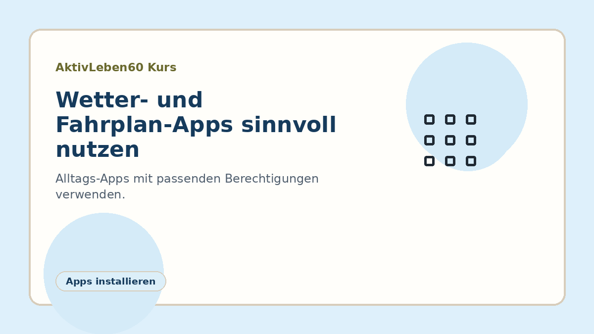 Illustration zum Kurs: Wetter- und Fahrplan-Apps sinnvoll nutzen